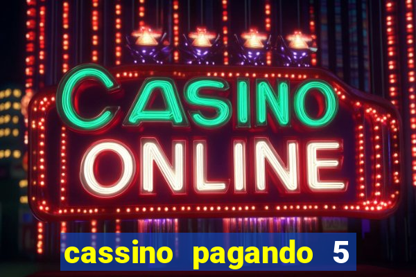 cassino pagando 5 reais no cadastro